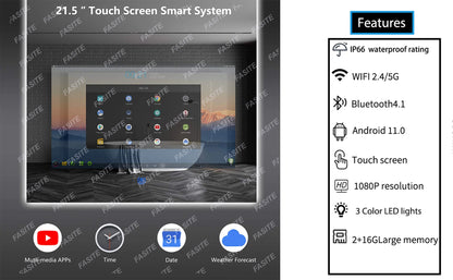 For  24 x 32 Inch Bathroom Vanity Smart Mirror with 21.5" Full Touch Screen Android 11 TV, Wi-Fi Bluetooth 3 Color